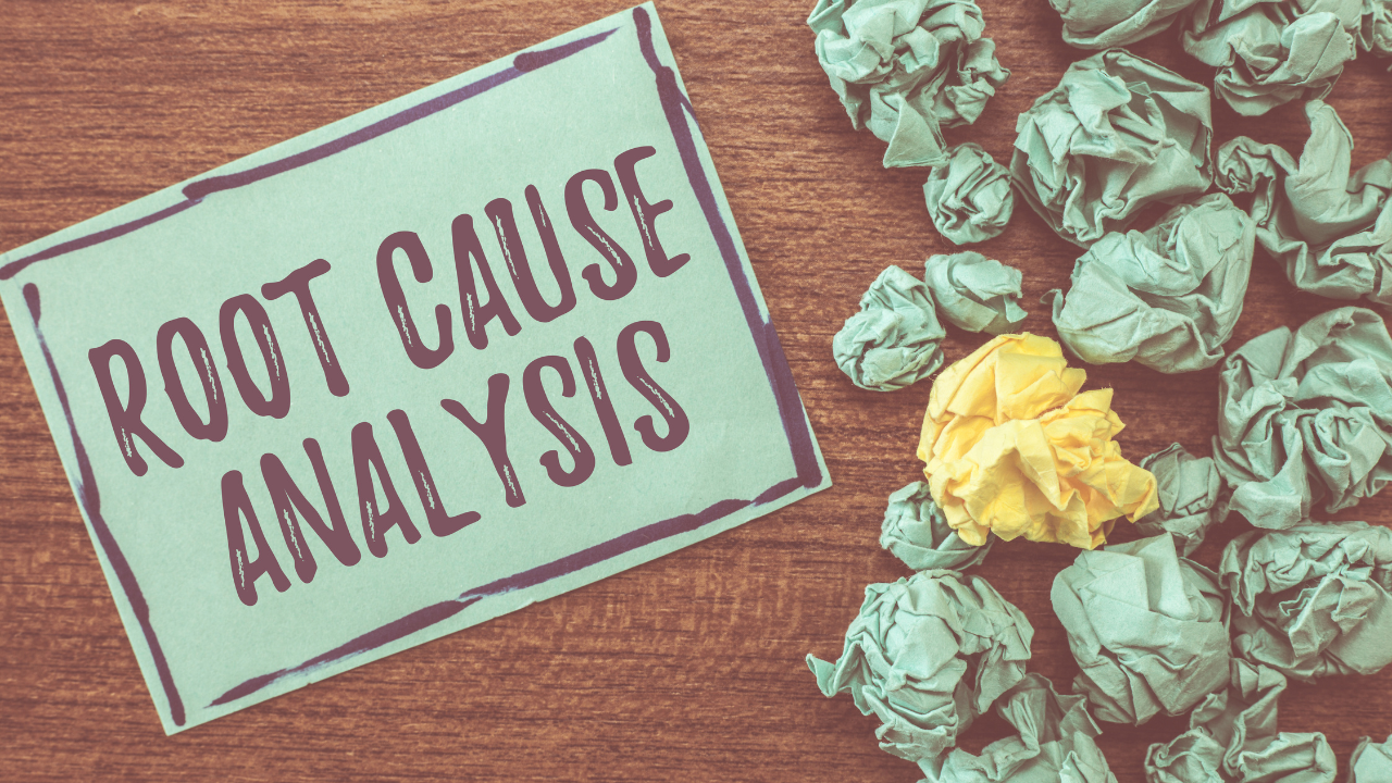 Root Cause Analysis - NOT What You Might Think