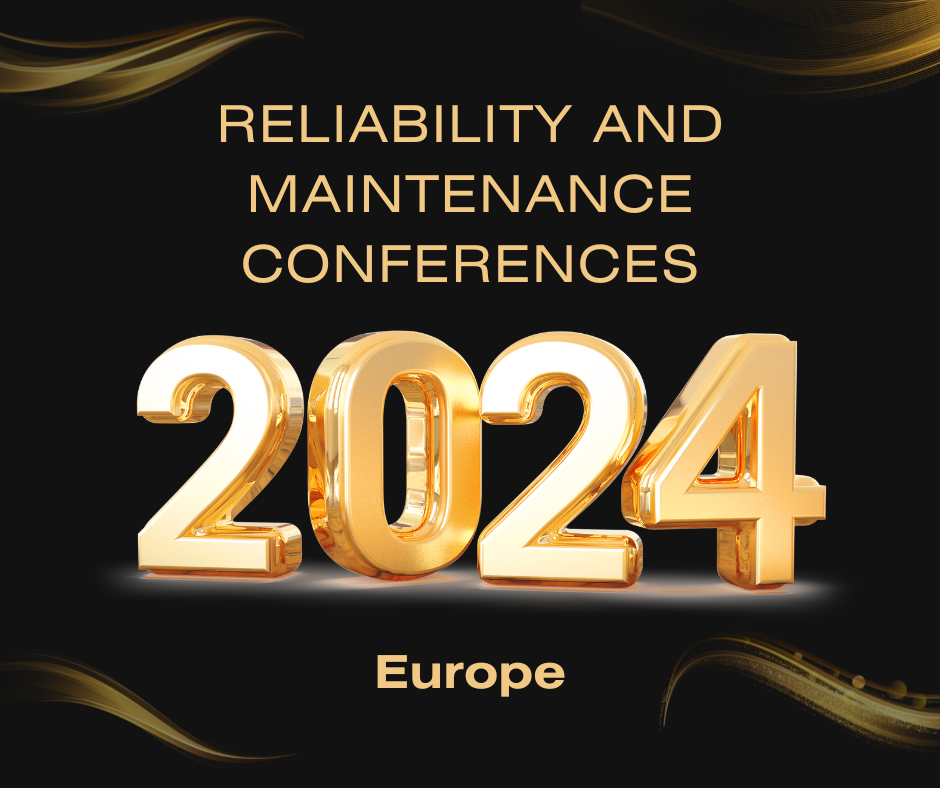 Guide to 2024 European Reliability and Maintenance Conferences