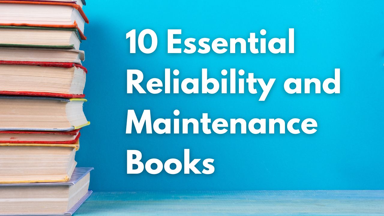 10 Reliability and Maintenance Books to Read in 2024