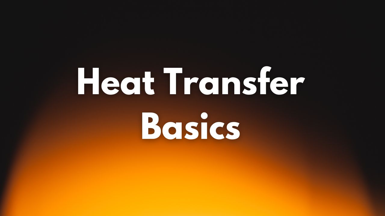 Heat Transfer Basics | Maintenance World