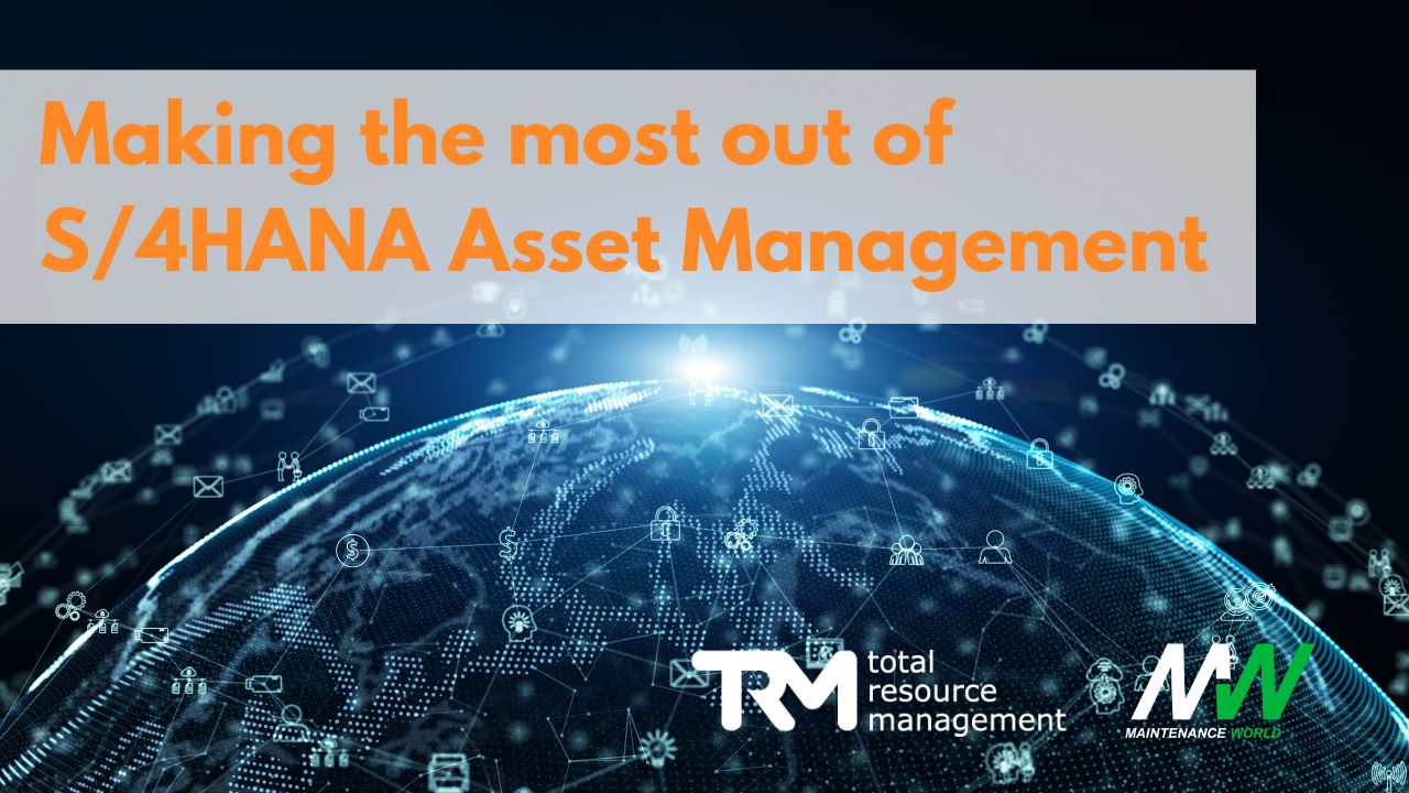 How to Make the Most of S/4HANA Asset Management