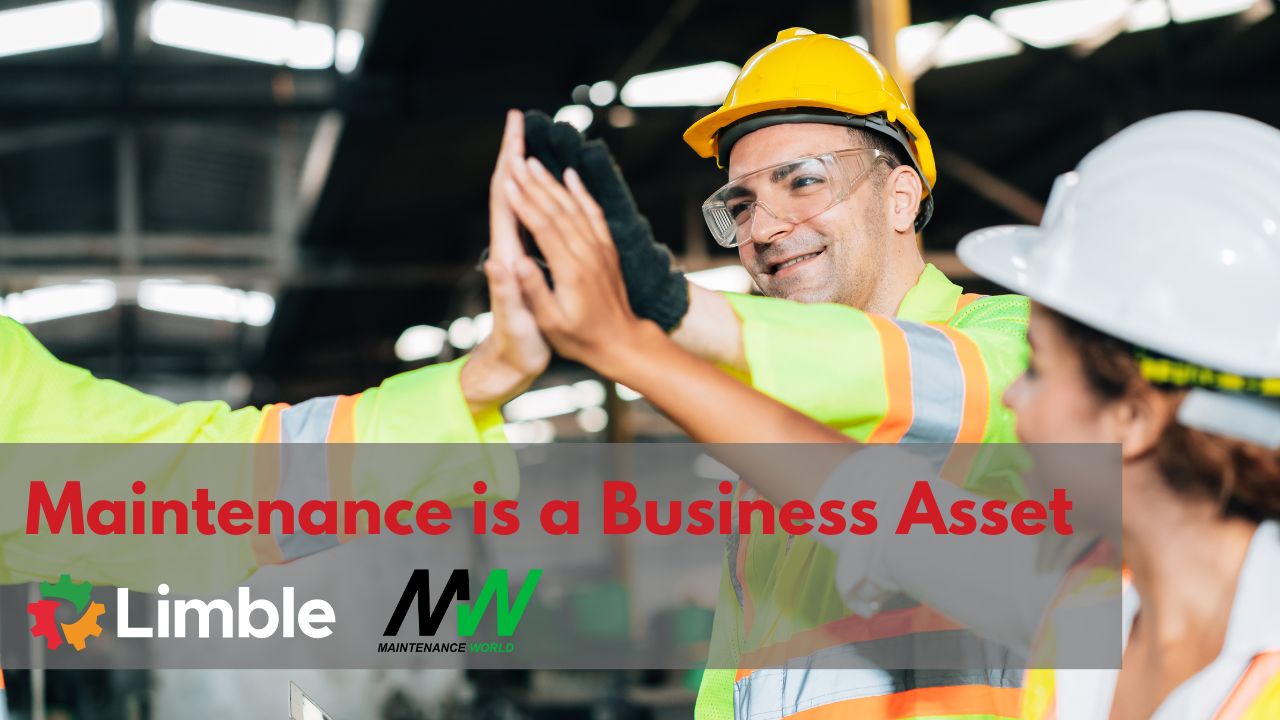 Shifting Maintenance Perspectives from a Cost Center to a Critical Business Asset