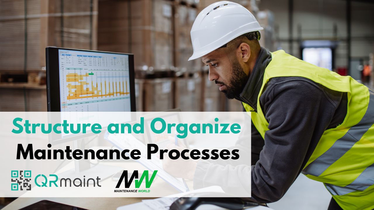Work Order Management: Structure and Organize Maintenance Processes 