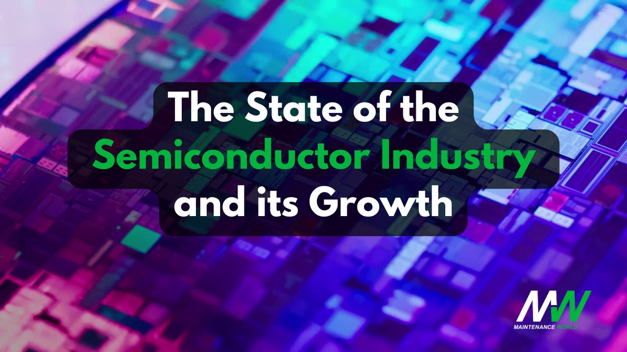 The State of the Semiconductor Industry and Its Growth