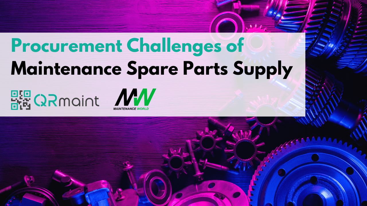 Procurement Challenges of Maintenance Spare Parts Supply 