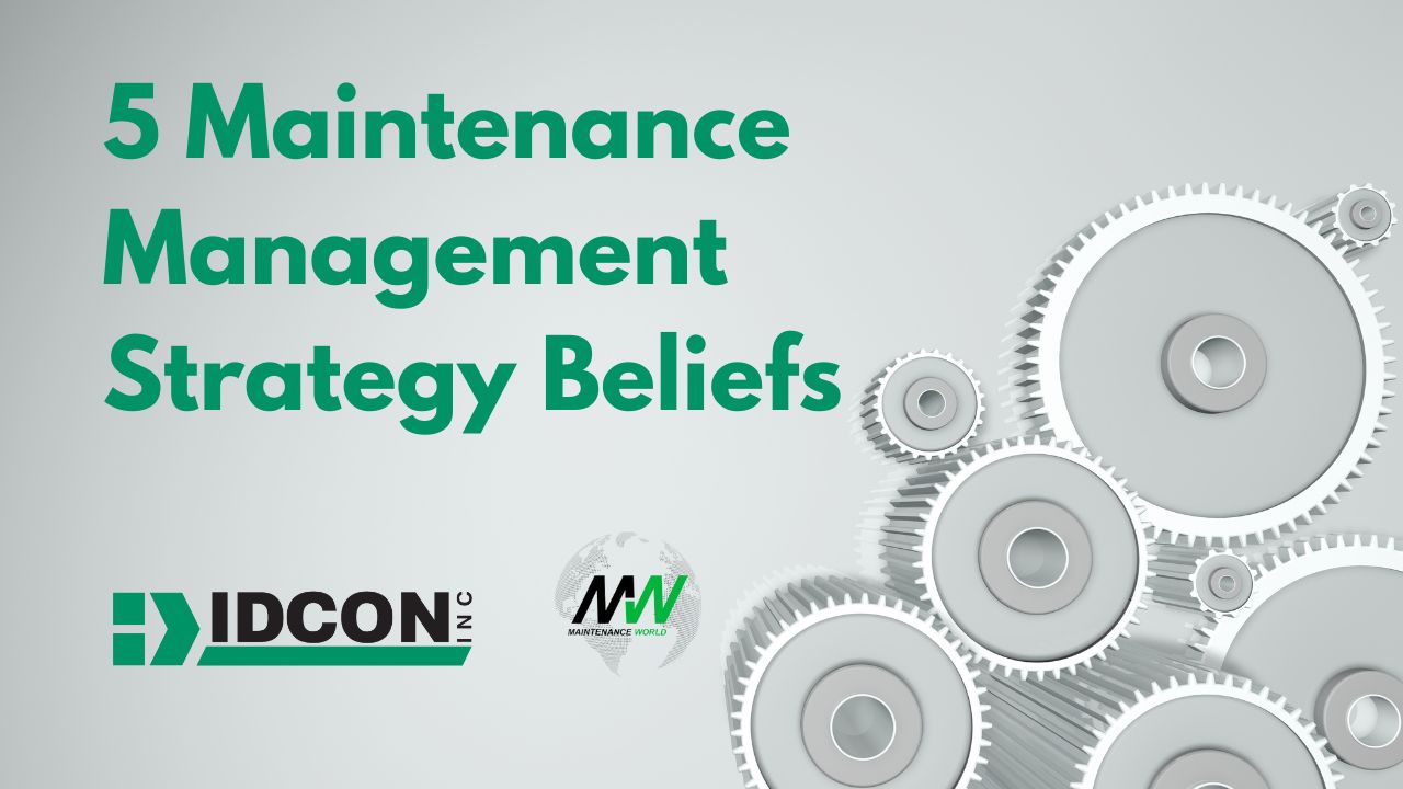The Belief Driven Maintenance Management Strategy: Creating a Reliability Culture Part 1