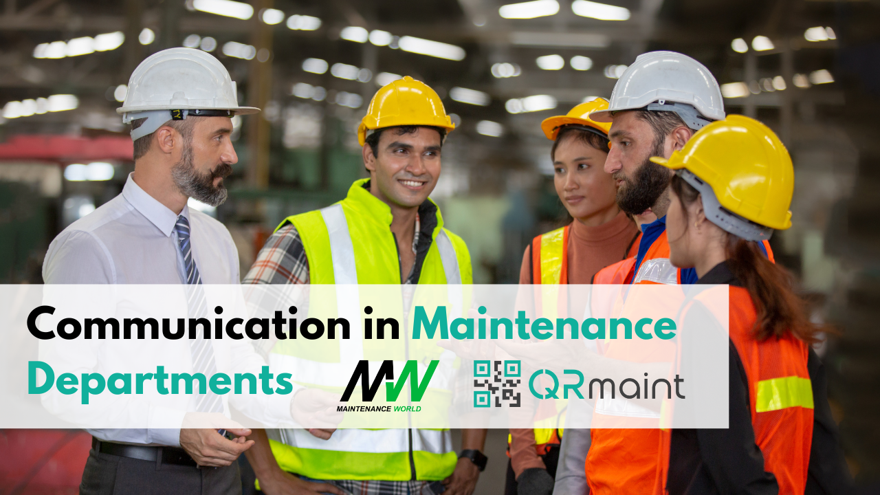 Maintenance Best Practices: Communication in Maintenance Departments