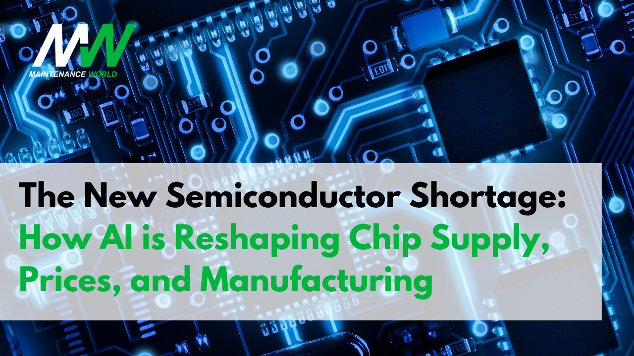The New Semiconductor Shortage: How AI Is Reshaping Chip Supply, Prices and Manufacturing