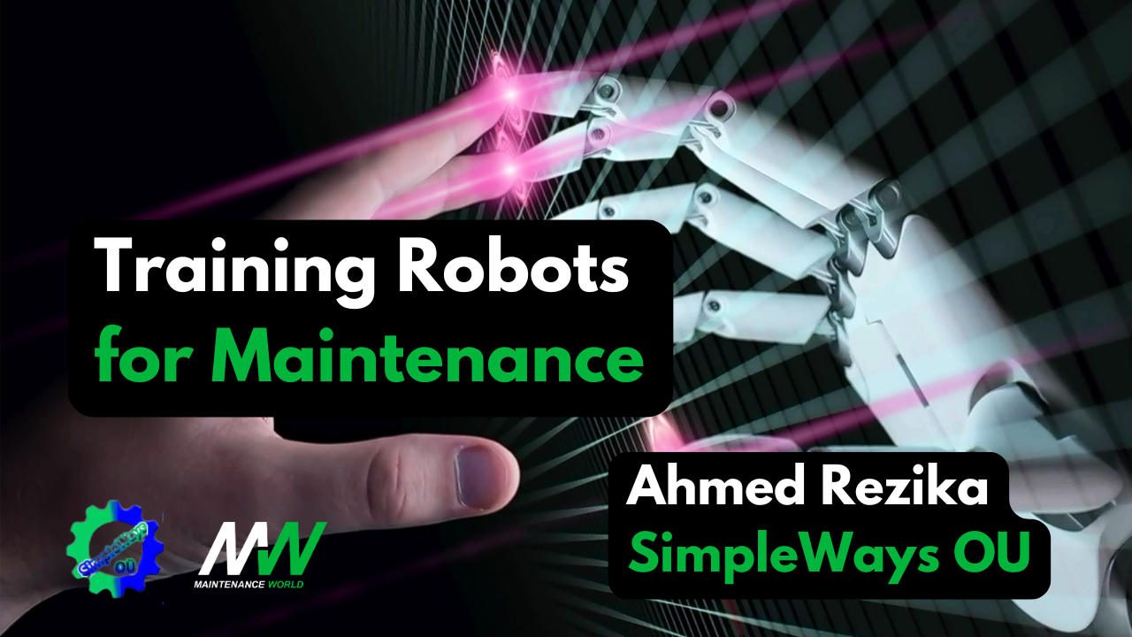 Training Robots for Maintenance: From Digital Practice to Real-World Reliability